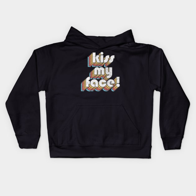 KISS MY FACE! / Retro Alan Partridge Quote Kids Hoodie by DankFutura